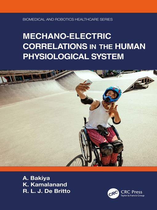 Title details for Mechano-Electric Correlations in the Human Physiological System by A. Bakiya - Wait list